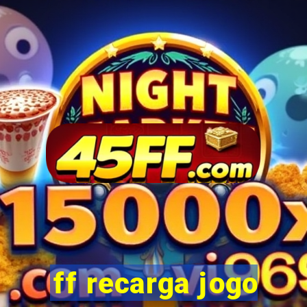 ff recarga jogo